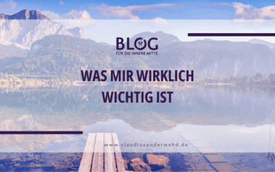 Was für mich wirklich wichtig ist – ein stiller Ruf nach dem, was bleibt