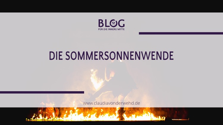 Die Sommersonnenwende – Heilige Männer, Kräuterzauber und der Tanz mit dem Feuer