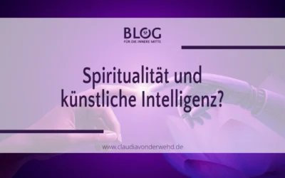 Spiritualität und KI – Warum wir jetzt neue Wege brauchen