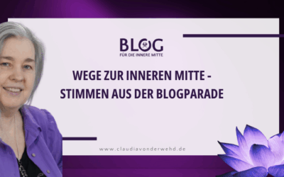 Blogparade Wrap-up: Wege zur inneren Mitte