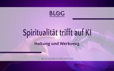 Spiritualität trifft KI – Haltung und Werkzeug
