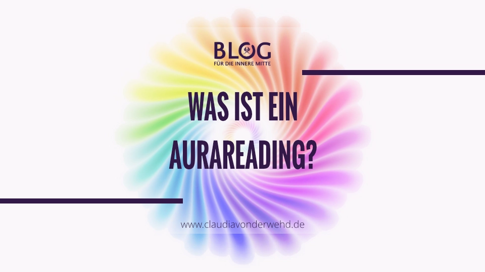 Was ist ein Aurareading?