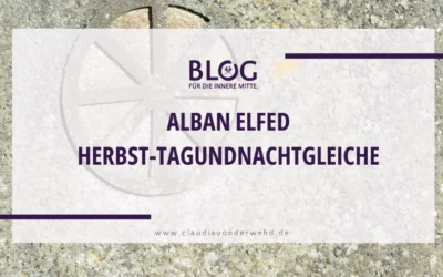 Herbst-Tagundnachtgleiche –  Alban Elfed