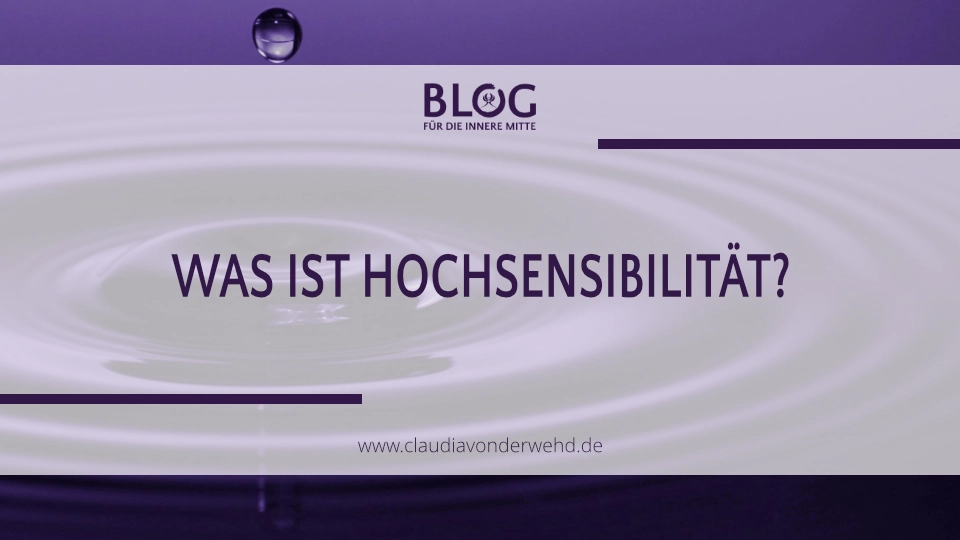 Was ist Hochsensibilität